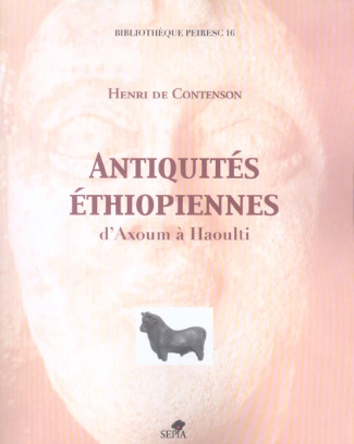 Antiquités éthiopiennes. D'Axoum à Haoulti