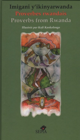 Proverbes rwandais. Edition trilingue français-anglais-kinyarwanda
