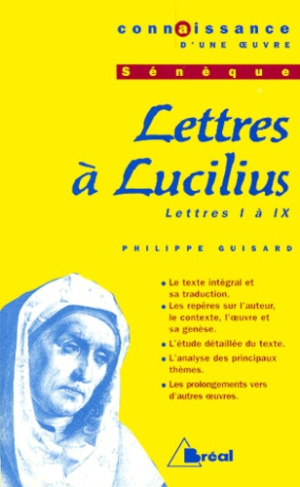 Lettres à Lucilius, Sénèque. Lettres I à IX