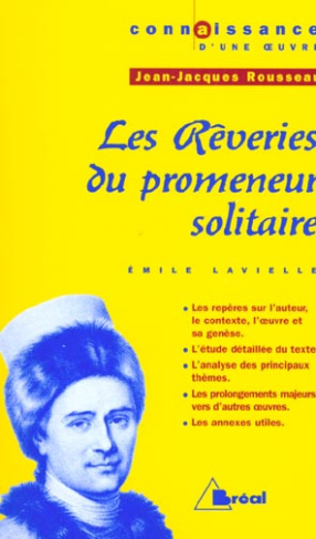 Les Rêveries du promeneur solitaire, Jean-Jacques Rousseau
