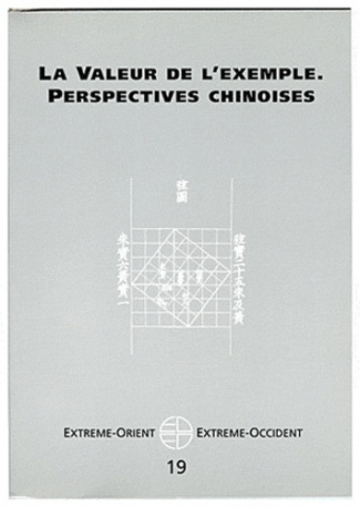 Extrême-Orient Extrême-Occident N° 19 : La valeur de l'exemple