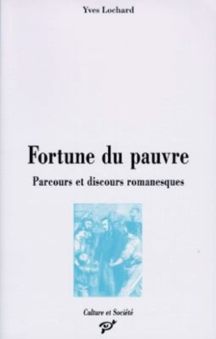 Fortune du pauvre. Parcours et discours romanesques, 1848-1914