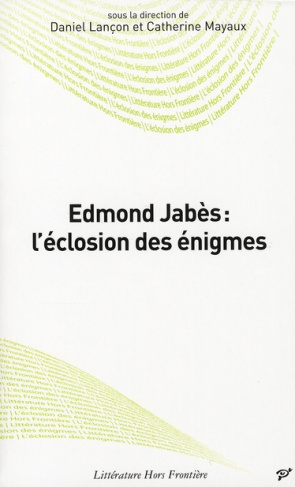 Edmond Jabès : l'éclosion des énigmes