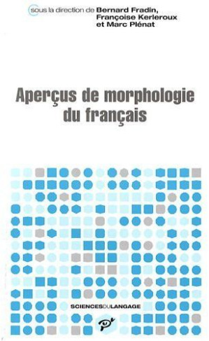 Aperçus de morphologie du français