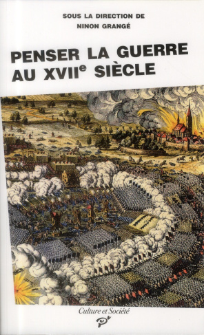 Penser la guerre au XVIIe siècle