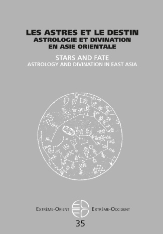 Extrême-Orient Extrême-Occident N° 35 : Les astres et le destin. Astrologie et divination en Asie or