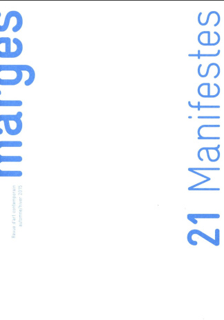 Marges N° 21, Automne-hiver 2015 : Manifestes
