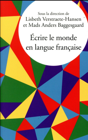 Ecrire le monde en langue française