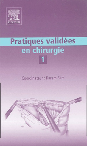 Pratiques validées en chirurgie. Tome 1
