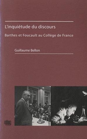 L'inquiétude du discours. Barthes et Foucault au Collège de France