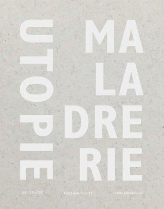 Utopie Maladrerie