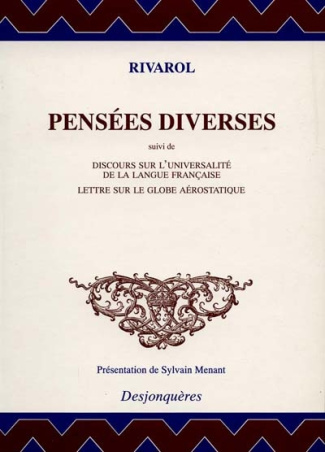 Pensées diverses. suivi de Discours sur l'universalité de la langue française. Lettre sur le globe a