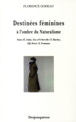 Destinées féminines. A l'ombre du naturalisme