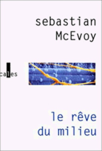 LE REVE DU MILIEU