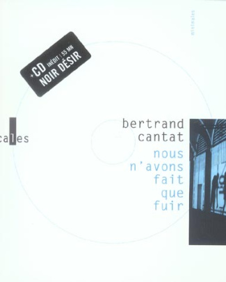 NOUS N'AVONS FAIT QUE FUIR