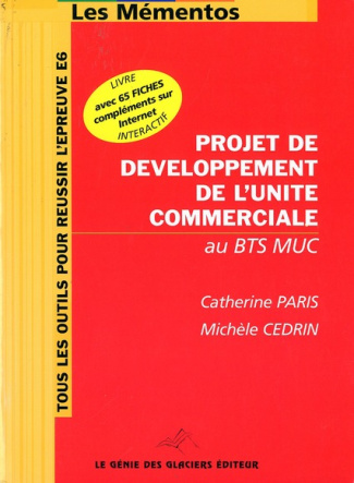 PROJET DE DEVELOPPEMENT DE L'UNITE COMMERCIALE AU BTS MUC. TOUS LES OUTILS POUR - TOUS LES OUTILS PO