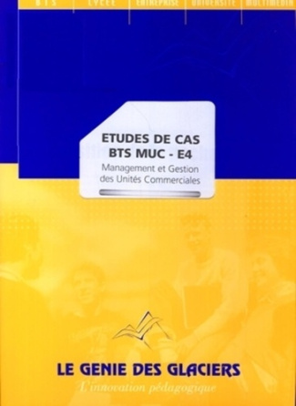 Etudes de cas bts muc - e4. management et gestion des unitescommerciales. la poc. Management et gest