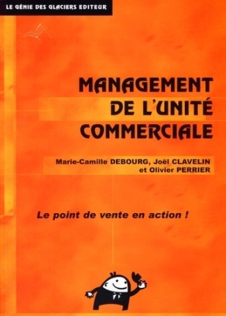 Le management de l'unité commerciale