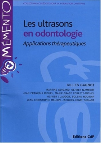 Les ultrasons en odontologie. Applications thérapeutiques
