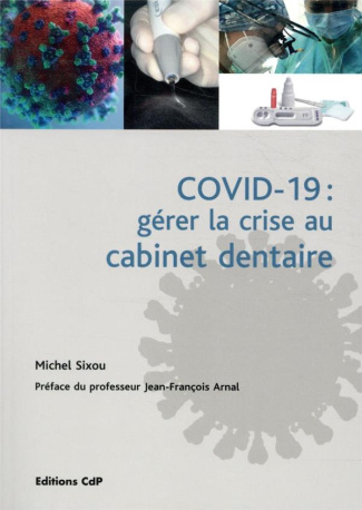 COVID-19 : gérer la crise au cabinet dentaire