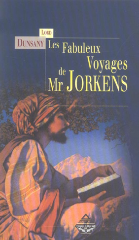 Les fabuleux voyages de Mr Jorkens