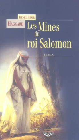 Les mines du roi Salomon. Une aventure d'Allan Quatermain