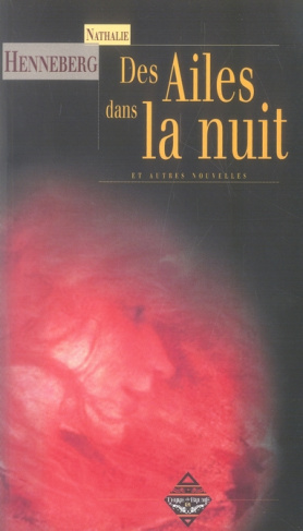 Des Ailes dans la nuit. Le fantastique des années furieuses