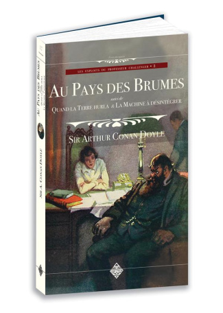 Les exploits du professeur Challenger Tome 2 : Au pays des brumes. Suivi de Quand la terre hurla et