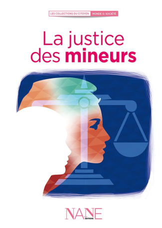 La justice des mineurs. 2e édition