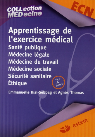 Apprentissage de l'exercice médical. Santé publique, Médecine légale, Médecine du travail, Médecine