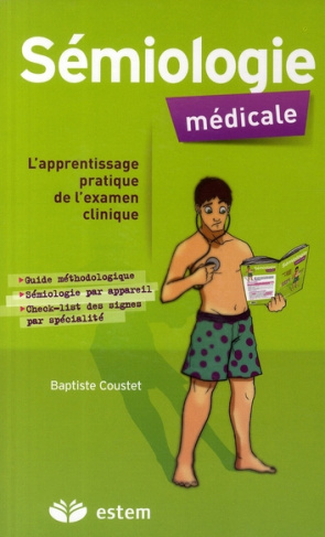 Sémiologie médicale. Apprentissage pratique de l'examen clinique
