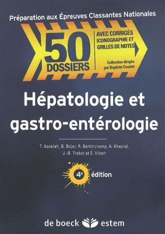 Hépatologie et gastro-entérologie. 4e édition