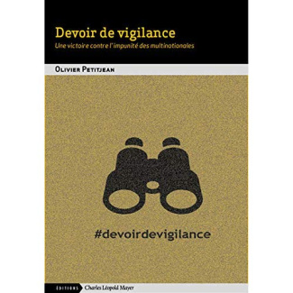 Devoir de vigilance. Une victoire contre l'impunité des multinationales