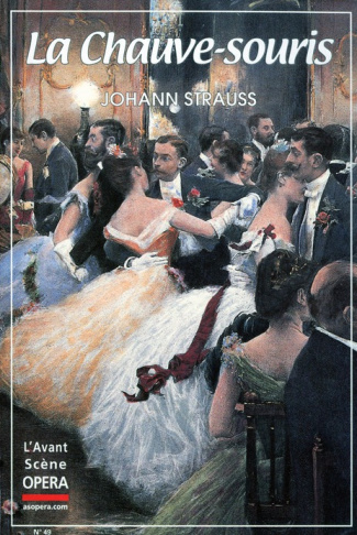 L'Avant-Scène Opéra N° 49 : La Chauve-souris. Johann Strauss