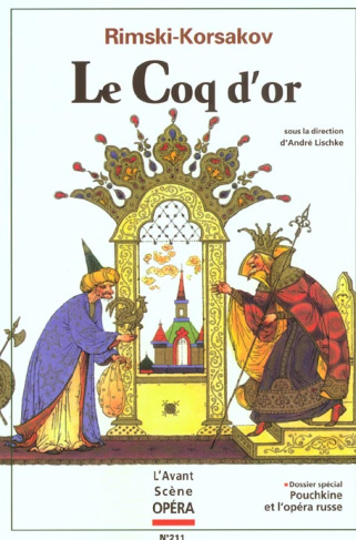 L'Avant-Scène Opéra N° 211, novembre-décembre 2002 : Le coq d'or. Rimski-Korsakov