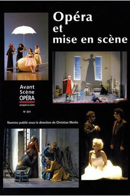 L'Avant-Scène Opéra N° 241 : Opéra et mise en scène