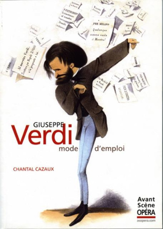 Guiseppe Verdi, mode d'emploi