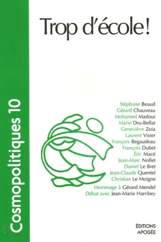 Cosmopolitiques N° 10 : Trop d'école !