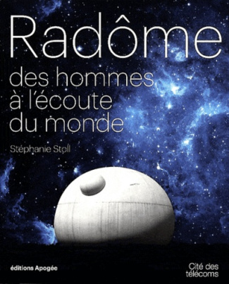 Radôme. Des hommes à l'écoute du monde