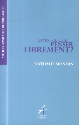 Qu'est-ce que penser librement ?