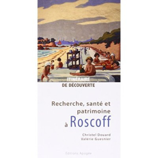 Recherche, santé et patrimoine à Roscoff