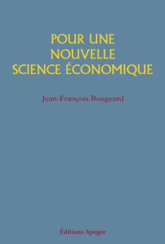 Pour une nouvelle science économique