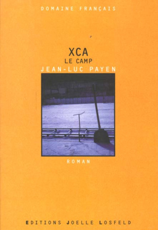 XCA. Le camp