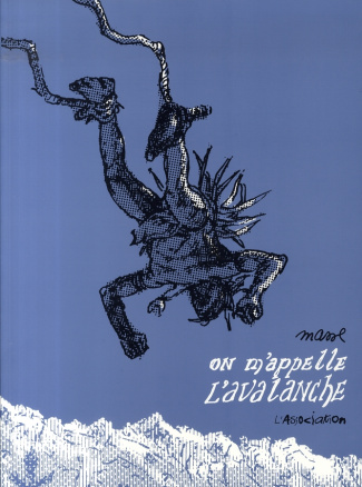 On m'appelle l'avalanche