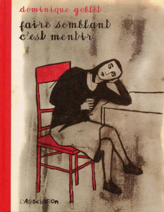 Faire semblant c'est mentir