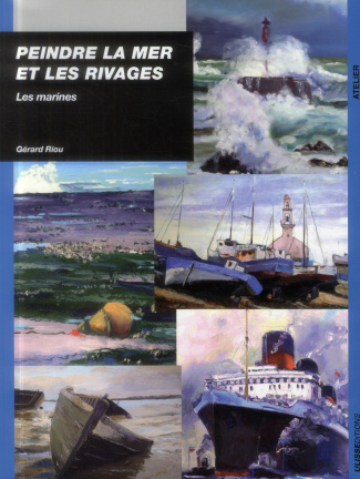 Peindre la mer et les rivages. Les marines