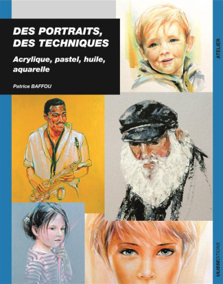 Des portraits, des techniques. Acrylique, pastel, huile, aquarelle