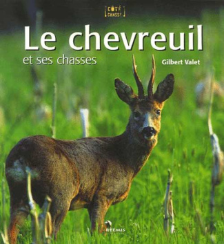 Le chevreuil et ses chasses