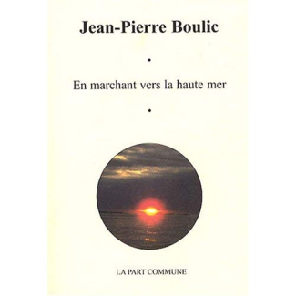 En marchant vers la haute mer