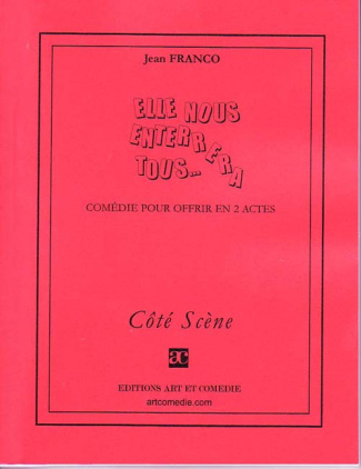 Elle nous enterrera tous...